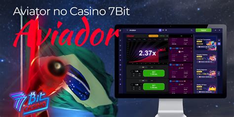aviator 7bit|7Bit Casino Review .